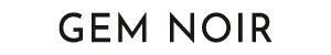 Gem Noir