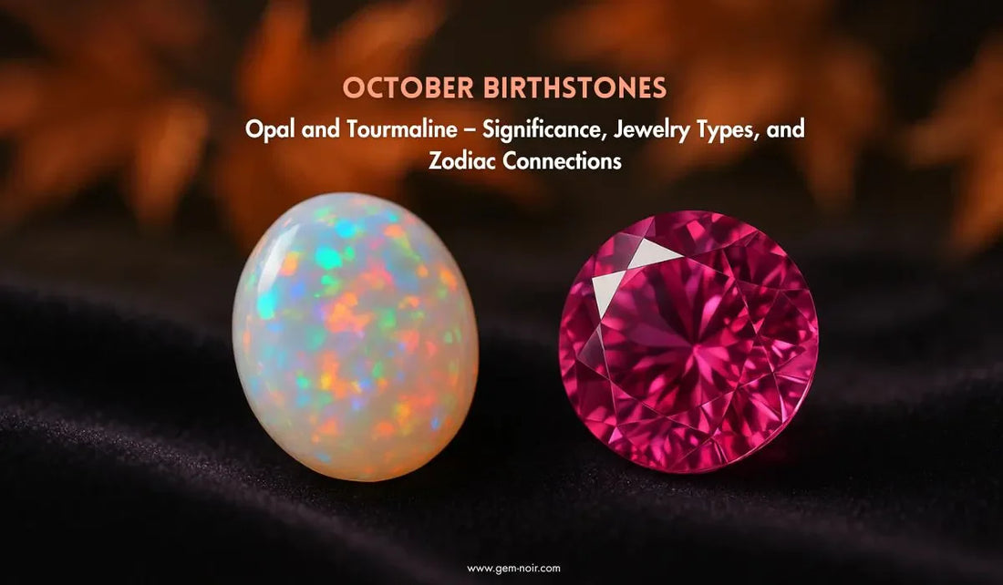 October Birthstones - Opal and Tourmaline