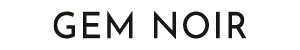 Gem Noir